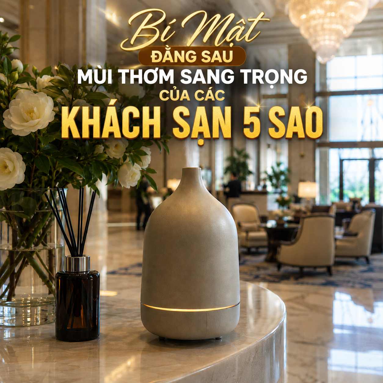 Bí Mật Đằng Sau Mùi Thơm Sang Trọng Của Các Khách Sạn 5 Sao