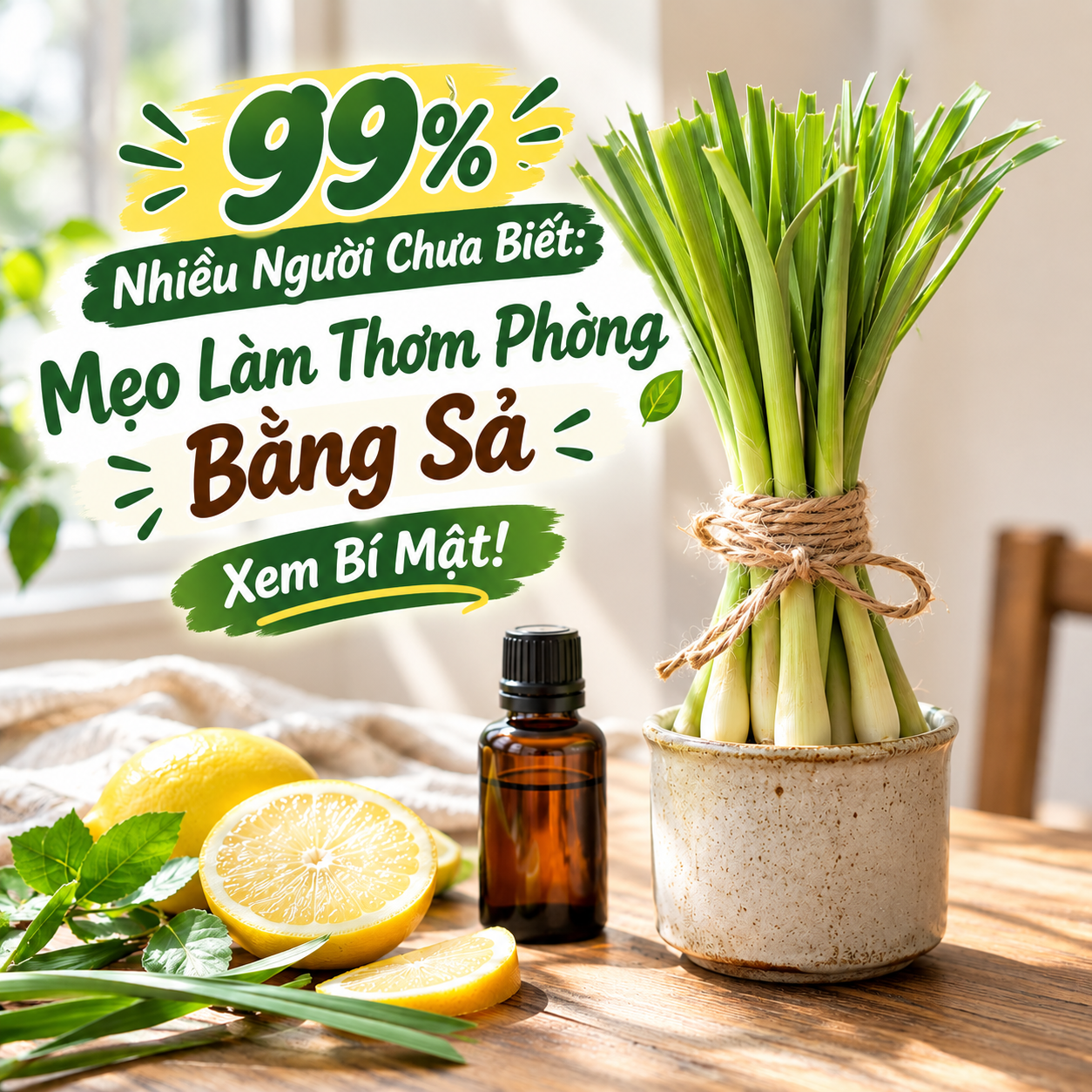 99% Nhiều Người Chưa Biết: Mẹo Làm Thơm Phòng Bằng Sả – Xem Bí Mật!